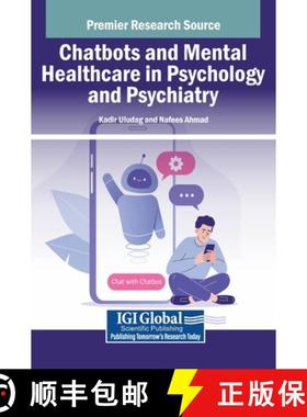 【3-4周达】Chatbots and Mental Healthcare in Psychology and Psychiatry [9798369331125]