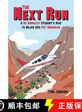 预订 The Next Run: A UC Berkeley Student's Rise to Major 60s Pot Smuggler [9798986026329]