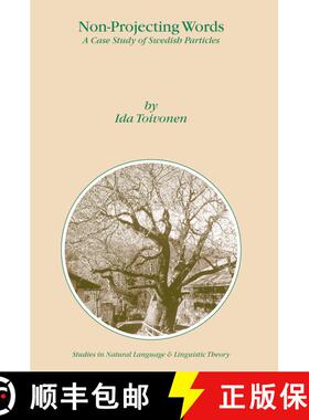 【3-4周达】Non-Projecting Words : A Case Study of Swedish Particles [9781402015328]