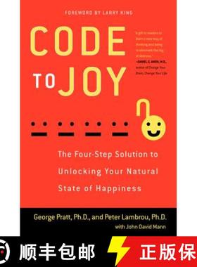 【3-4周达】Code to Joy: The Four-Step Solution to Unlocking Your Natural State of Happiness [9780062059413]