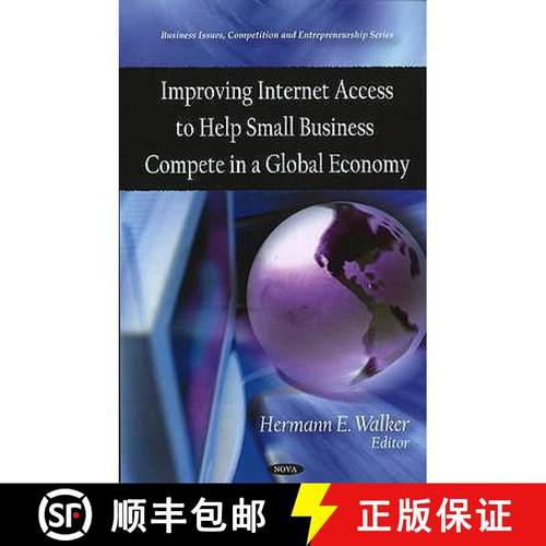 【3-4周达】Improving Internet Access to Help Small Business Compete in a Global Economy [9781606925157]