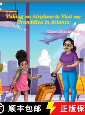 预订 Taking an Airplane to Visit my  Granddiva in Atlanta [9781941247464]