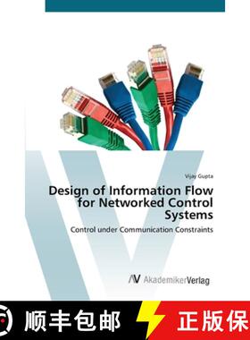 预订 Design of Information Flow for Networked Control Systems [9783639417746]
