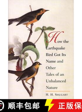 【3-4周达】How the Earthquake Bird Got Its Name and Other Tales of an Unbalanced Nature [9780300122701]
