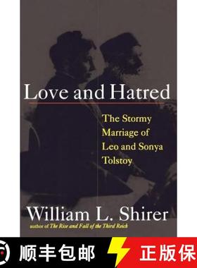 【3-4周达】Love and Hatred: The Tormented Marriage of Leo and Sonya Tolstoy [9781416567509]