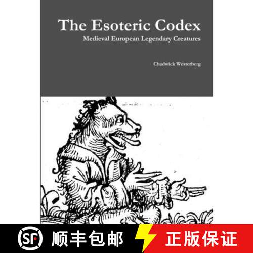 【3-4周达】Esoteric Codex: Medieval European Legendary Creatures: Medieval European Legendary Creatures [9781329624740]