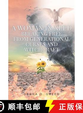 预订 A Woman in Need Breaking Free from Generational Curses and Witchcraft [9781639859986]