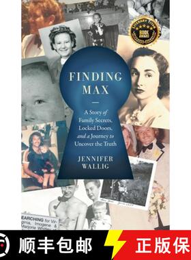 【3-4周达】Finding Max: A Story of Family Secrets, Locked Doors, and a Journey to Uncover the Truth [9781544546308]
