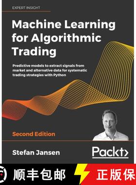 现货 用于算法交易的机器学习 Machine Learning for Algorithmic Trading: Predictive models to extract si... [9781839217715]