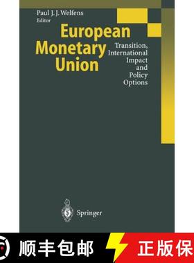 【3-4周达】European Monetary Union : Transition, International Impact and Policy Options [9783642638275]