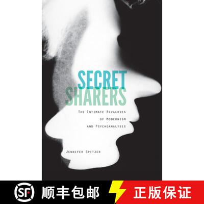 【3-4周达】Secret Sharers: The Intimate Rivalries of Modernism and Psychoanalysis [9781531502096]