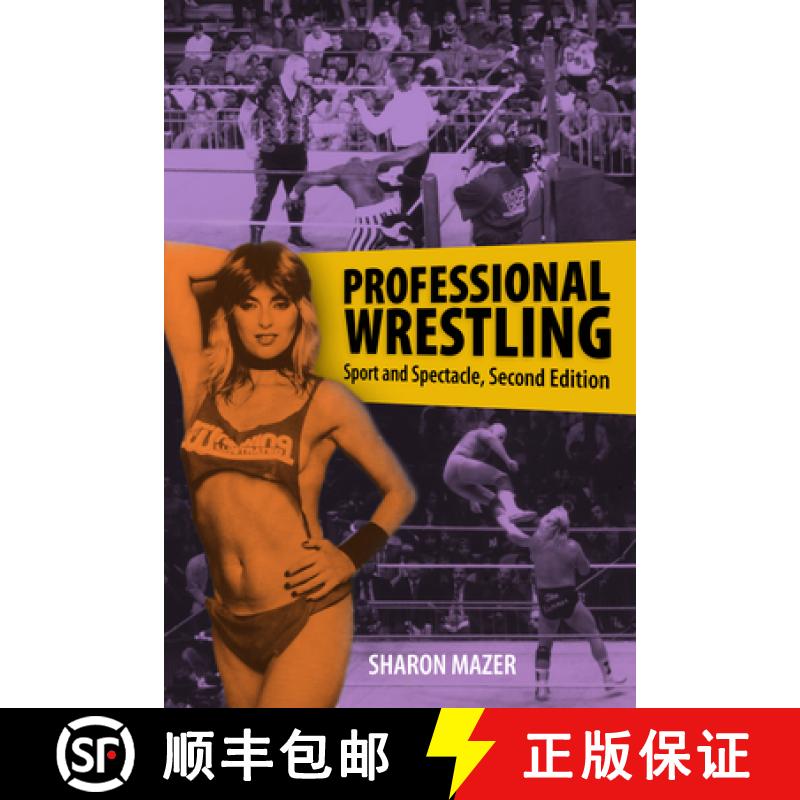 【3-4周达】Professional Wrestling: Sport and Spectacle, Second Edition [9781496826596]