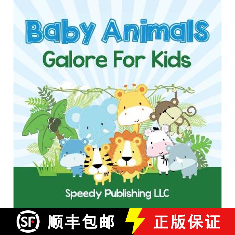 【3-4周达】Baby Animals Galore For Kids [9781681275666]