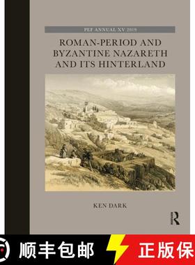 【3-4周达】Roman-Period and Byzantine Nazareth and Its Hinterland [9780367408237]