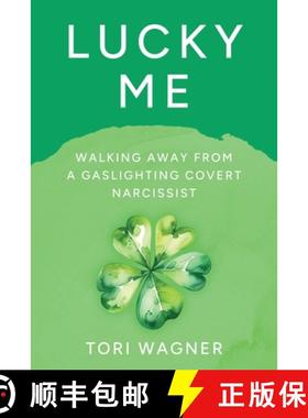 预订 Lucky Me: Walking Away from a Covert Gaslighting Narcissist [9798991896863]