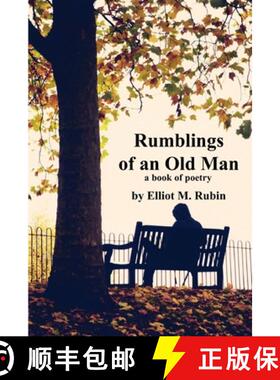 预订 Rumblings of an Old Man: a book of poetry [9780998179629]
