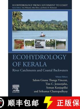 【3-4周达】Ecohydrology of Kerala: River Catchments and Coastal Backwaters [9780323956062]