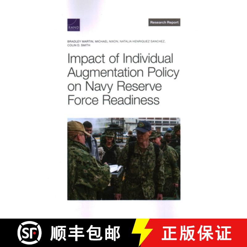 【2-3周达】Impact of Individual Augmentation Policy on Navy Reserve Force Readiness [9781977412027]