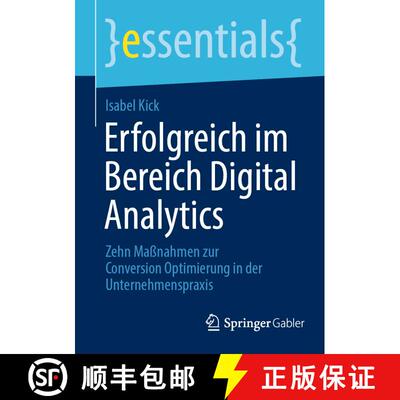 【3-4周达】Erfolgreich im Bereich Digital Analytics : Zehn Maßnahmen zur Conversion Optimierung in d... [9783658461539]