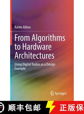 【3-4周达】From Algorithms to Hardware Architectures : Using Digital Radios as a Design Example [9783031086922]