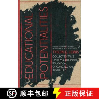 【3-4周达】Educational Potentialities: Collected Talks on Revolutionary Education, Aesthetics, and Or... [9781088116906]
