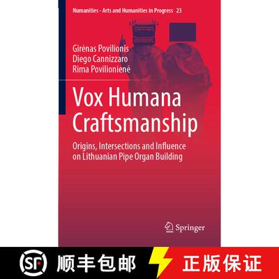【3-4周达】Vox Humana Craftsmanship: Origins, Intersections and Influence on Lithuanian Pipe Organ Bu... [9783031102929]