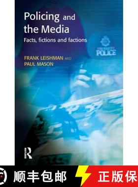 【3-4周达】Policing and the Media: Facts, fictions and factions [9781903240281]