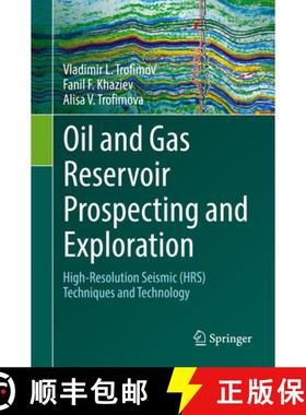 【3-4周达】Oil and Gas Reservoir Prospecting and Exploration: High-Resolution Seismic (Hrs) Technique... [9783030843885]
