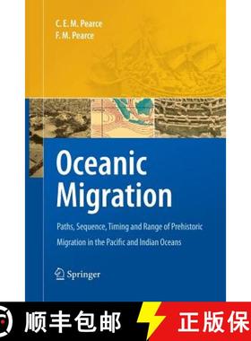 【3-4周达】Oceanic Migration : Paths, Sequence, Timing and Range of Prehistoric Migration in the Paci... [9789400790087]