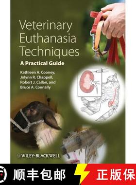 预订 Veterinary Euthanasia Techniques: A Practical Guide [Wiley动物医学] [9780470959183]