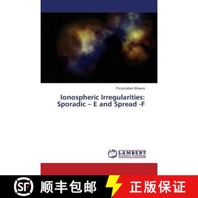 预订 Ionospheric Irregularities: Sporadic - E and Spread -F [9783659822230]