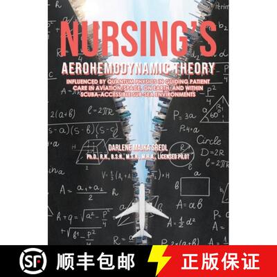 【3-4周达】精装 Nursing's AEROHEMODYNAMIC THEORY: Influenced by Quantum Physics in Guiding Patient Ca... [9798890919427]