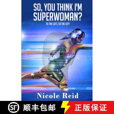 【3-4周达】So, You Think I'm Superwoman? [9780244615864]