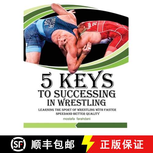 【3-4周达】5 keys to success in wrestling: Learning the sport of wrestling with faster speed and bett... [9798890340214]