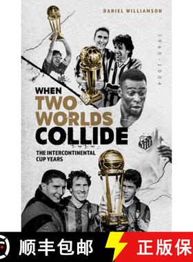 【3-4周达】When Two Worlds Collide: The Intercontinental Cup Years [9781801501453]