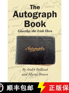【3-4周达】The Autograph Book: Goorthy, An Irish Hero [9781087950044]