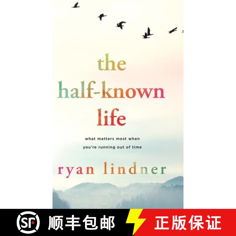 【3-4周达】The Half-Known Life: What Matters Most When You're Running Out of Time [9781646636457]