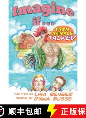 预订 Imagine If...: Farm Animals Talked [9780998089300]