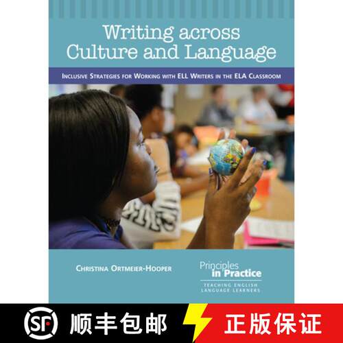 【3-4周达】Writing Across Culture and Language: Inclusive Strategies for Working with Ell Writers in ... [9780814158531]