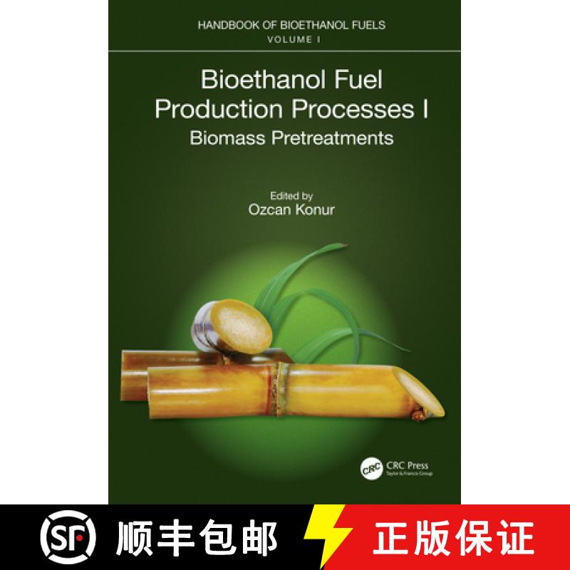 【3-4周达】Bioethanol Fuel Production Processes. I: Biomass Pretreatments [9781032127514]