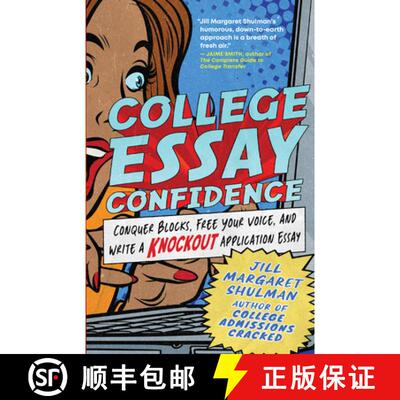 【3-4周达】College Essay Confidence: Conquer Blocks, Free Your Voice, and Write a Knockout Applicatio... [9781955831062]