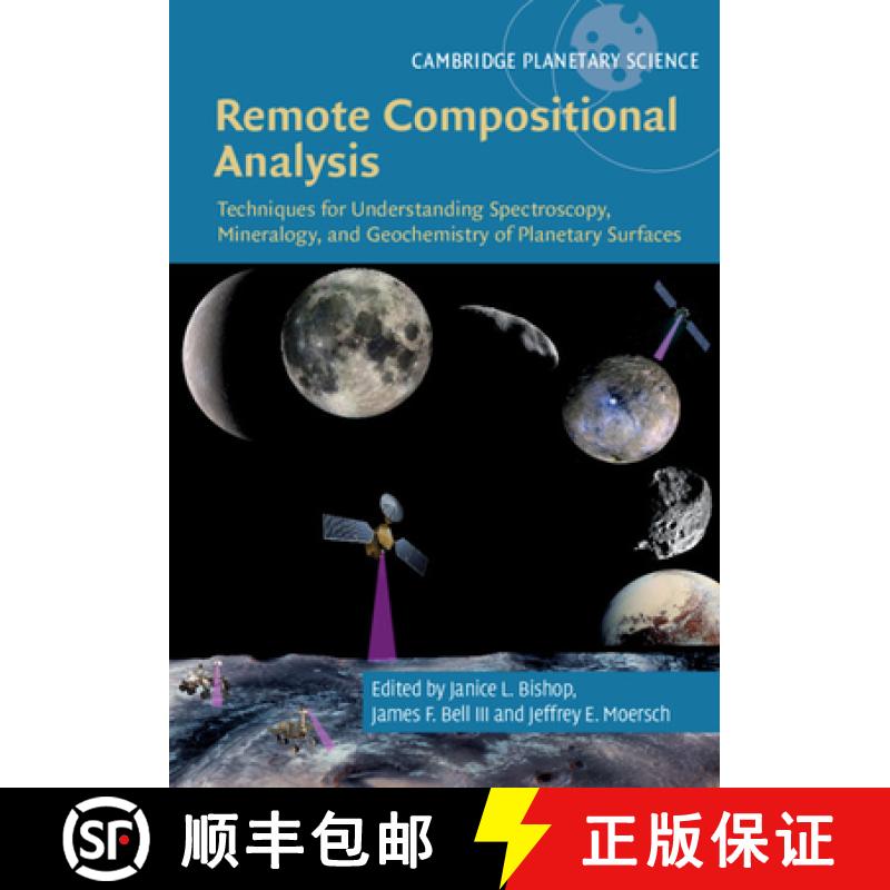 【3-4周达】Remote Compositional Analysis: Techniques for Understanding Spectroscopy, Mineralogy, and ... [9781107186200]