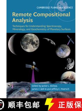 【3-4周达】Remote Compositional Analysis: Techniques for Understanding Spectroscopy, Mineralogy, and ... [9781107186200]