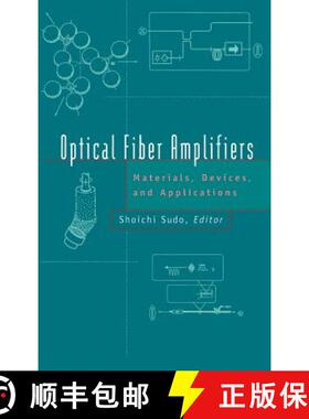 【3-4周达】Optical Fiber Amplifiers: Materials, Devices and Applications Technologies [9780890068090]