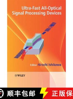 【3-4周达】Ultrafast All-Optical Signal Processing Devices [Wiley电子电气工程] [9780470518205]