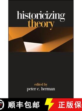 【3-4周达】Historicizing Theory [9780791459621]