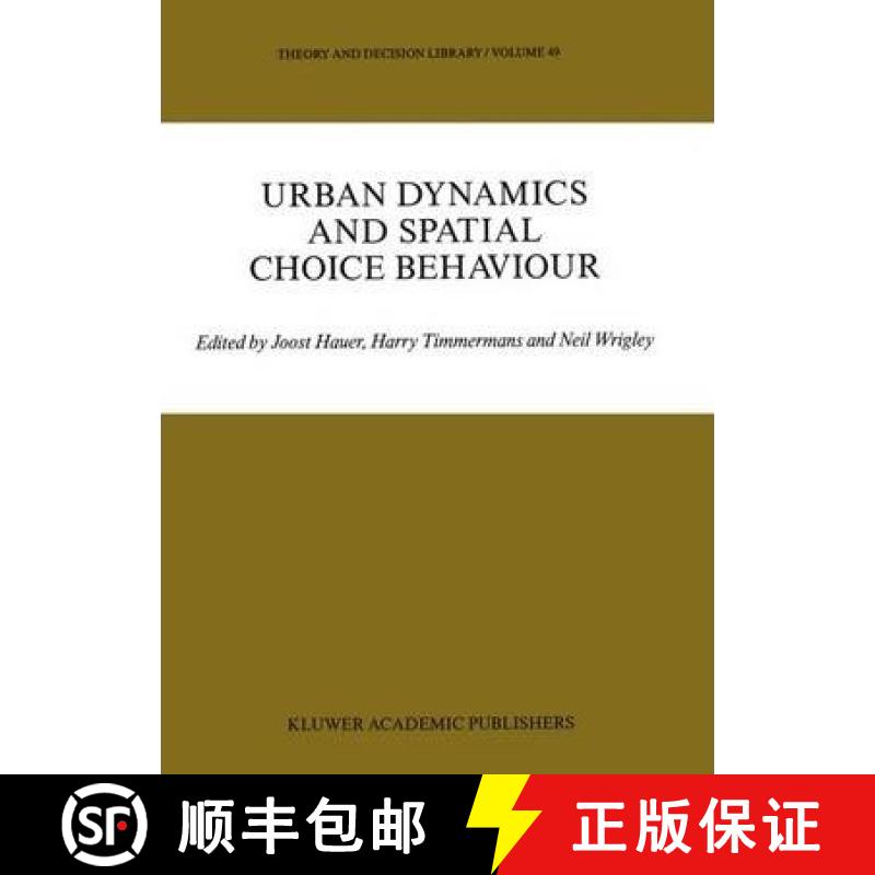 【3-4周达】Urban Dynamics and Spatial Choice Behaviour [9780792303916]