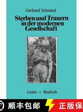 【3-4周达】Sterben und Trauern in der modernen Gesellschaft [9783322971692]