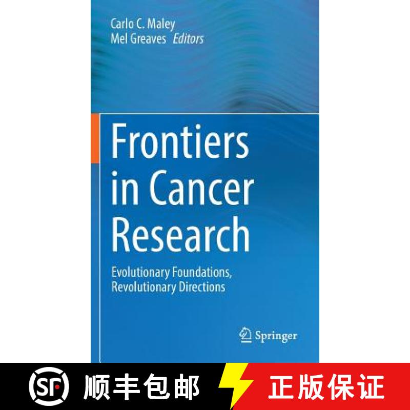 【3-4周达】Frontiers in Cancer Research : Evolutionary Foundations, Revolutionary Directions [9781493964581]