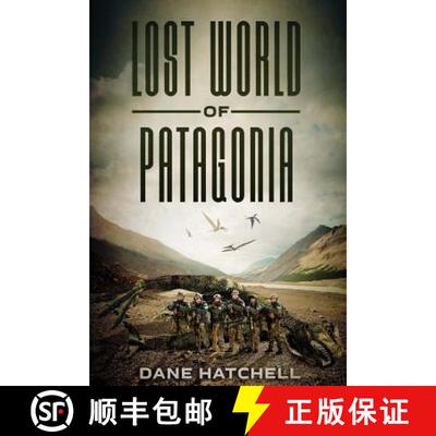 【3-4周达】Lost World Of Patagonia: A Dinosaur Thriller [9781925342055]